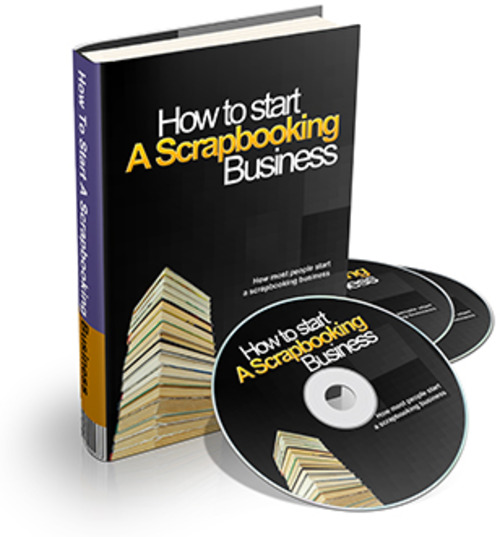 Product picture How To Start A Scrapbooking Business PLR